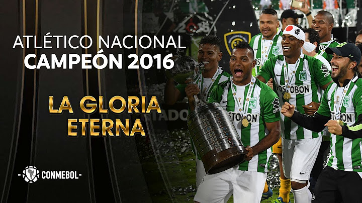 Atlético Nacional de Medellín campeón de la Copa Bridgestone Libertadores de América 2016 [Resumen]
