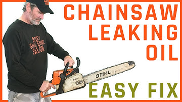 How To Fix a Chainsaw That Leaks Oil