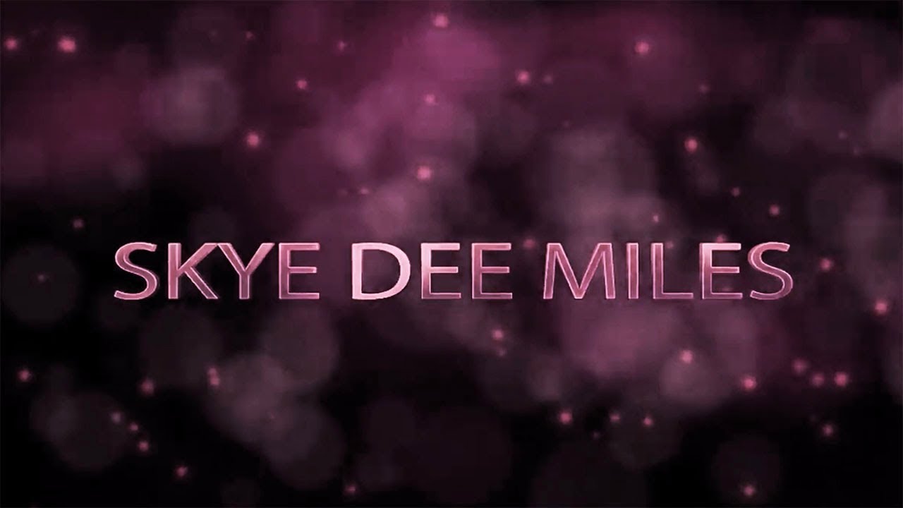 Skye Dee Miles