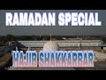 Ramadan special hajib shakkarbar baba ka salaam  