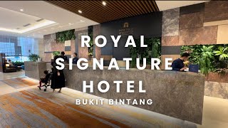 Royal Signature Hotel UNDERRATED 5 STAR HOTEL in Bukit Bintang,Kuala Lumpur,Malaysia 🇲🇾