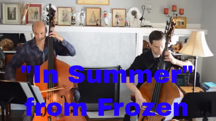 Frozen: "In Summer" - Bass Duet