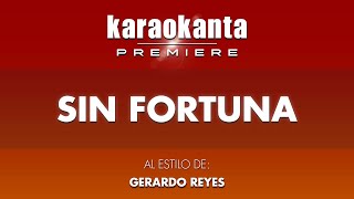 Karaokanta - Gerardo Reyes - Sin fortuna