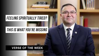 Feeling Spiritually Tired? This Is What You’re Missing | Verse of the Week