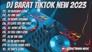 Dj BARAT TIKTOK NEW 2023 || DJ BARAT TERBAIK