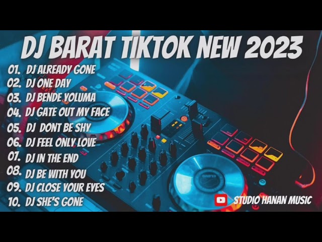 Dj BARAT TIKTOK NEW 2023 || DJ BARAT TERBAIK class=