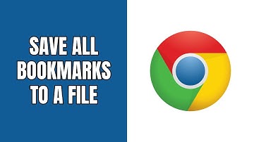 How to save all bookmarks in Google Chrome to a file
