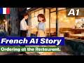 Learn French A1 | Ordering At the Restaurant | Simple Story |