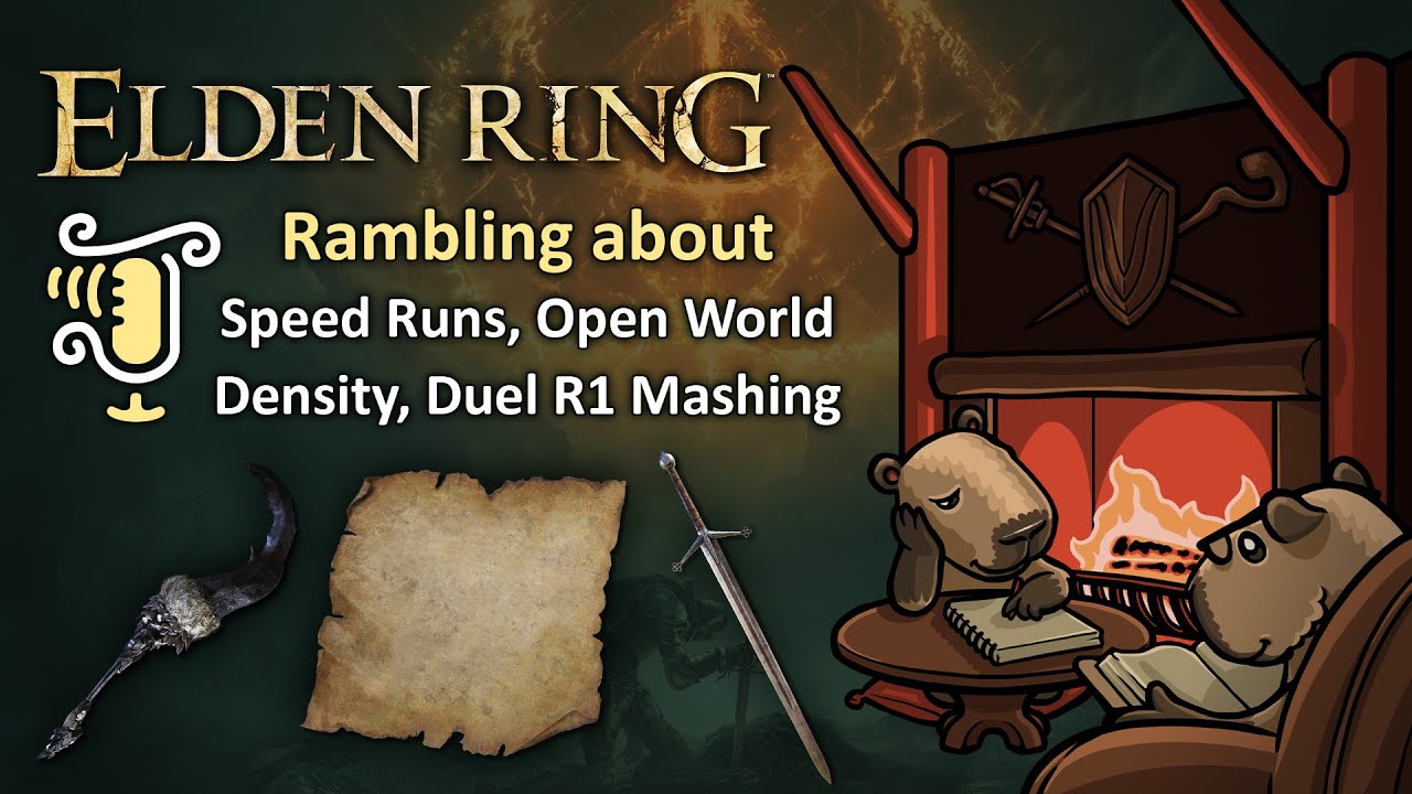 Rambling about Speed Runs, Open World Density, Duelist R1s in Elden Ring (2022-10-23)