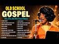 Black Gospel Classics 60s 70s 80s - Old School Gospel Music Collection for Peaceful Sunday