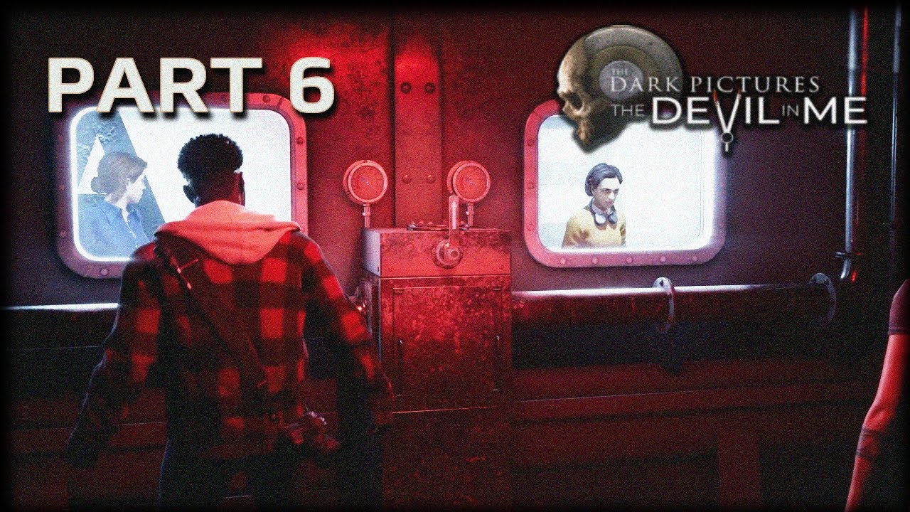 He Wants Us To Watch - The Devil in Me (The Dark Pictures Anthology) PART 6