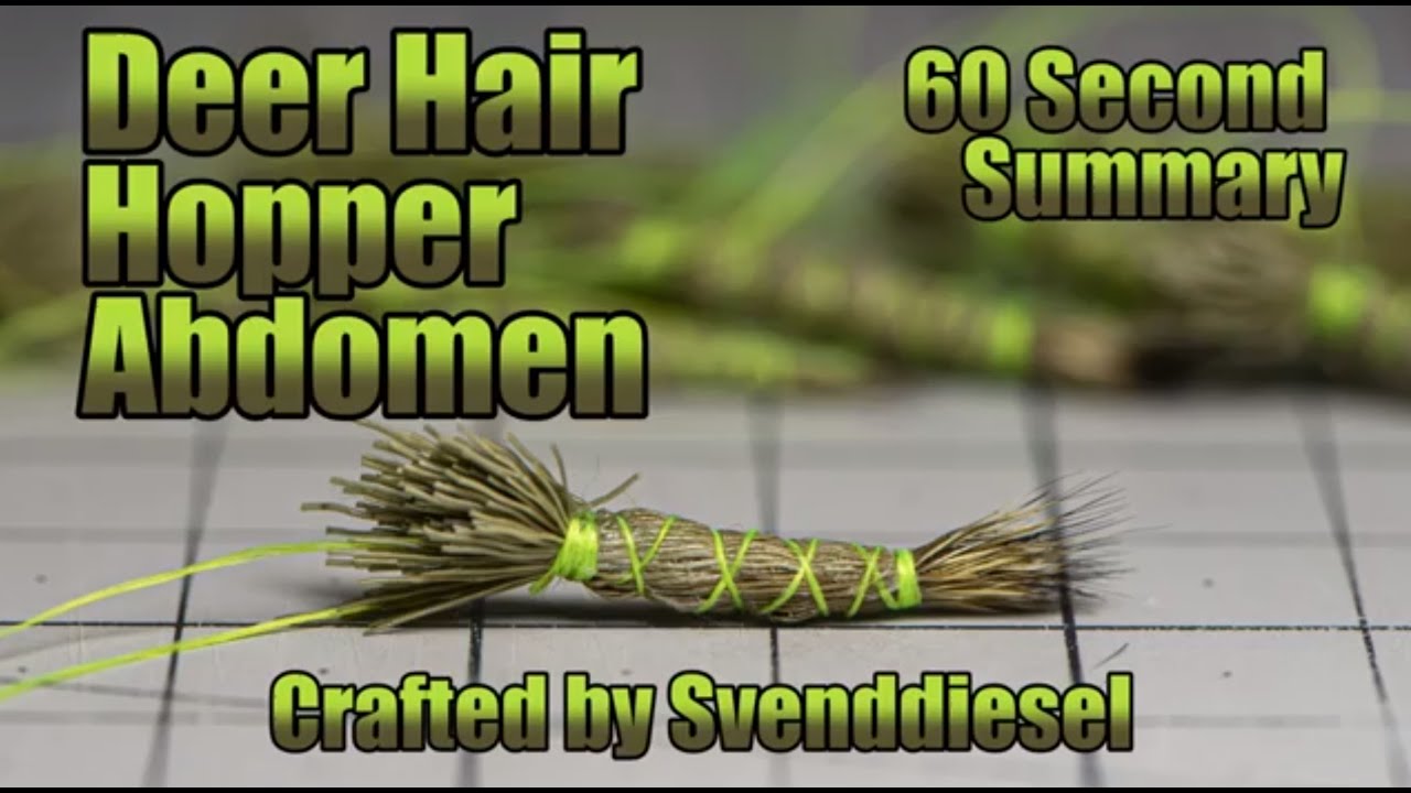 pattern armonici 60 Second Summary on How To Make A Natural Deer Hair Abdomen For GrassHopper Fly Patterns Tutorial