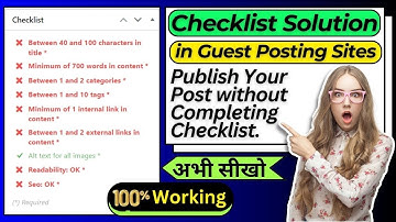 Guest Posting Sites Checklist Solution | Publish Your Blog without Completing Checklist 100% Working