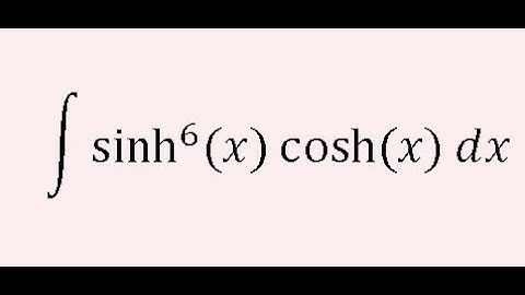 Integrate sinh⁶(x)·cosh(x) in Seconds! 🔥