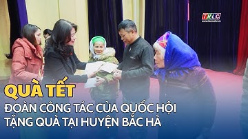 Đoàn công tác của Quốc hội tặng quà tại huyện Bắc Hà | THLC