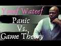 🔴(LIVE) Panic Vs. Game Theory! | YusefWateef