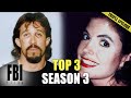 Best Of Season 3 | TRIPLE EPISODE | The FBI Files