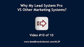 My Lead System Pro Vs Other Systems [Video #10 of 10]