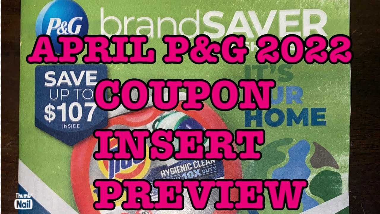 What coupons are we getting? April P&G 2022 Coupon Insert Preview YouTube