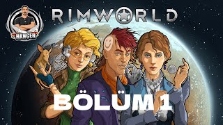 Rimworld Bölüm 1 - Rimworlde Hoş Geldiniz
