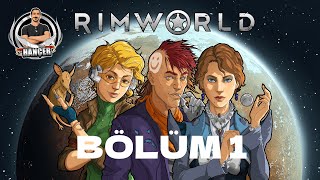 Rimworld Bölüm 1  Rimworld`e Hoş Geldiniz!