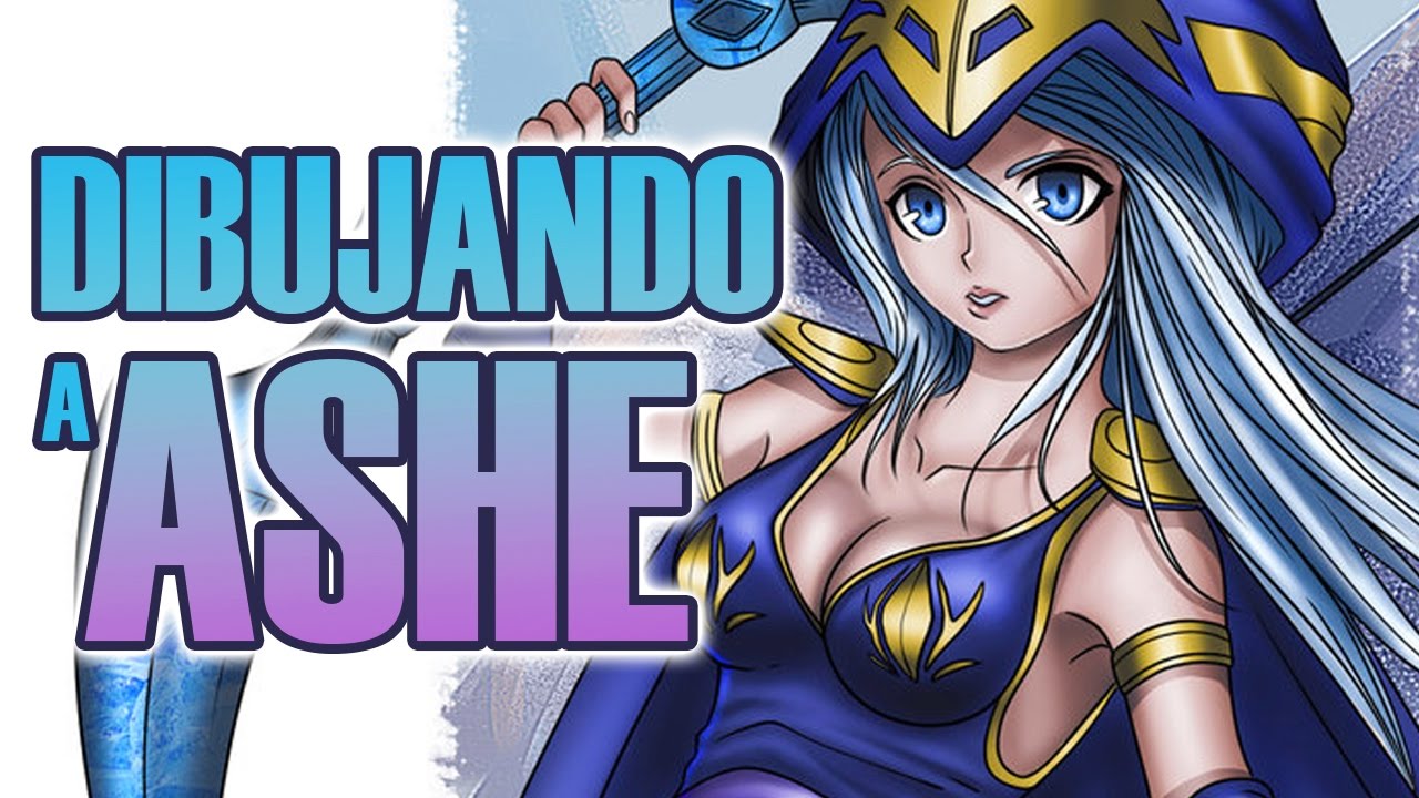 Dibujando a Ashe (League of Legends)