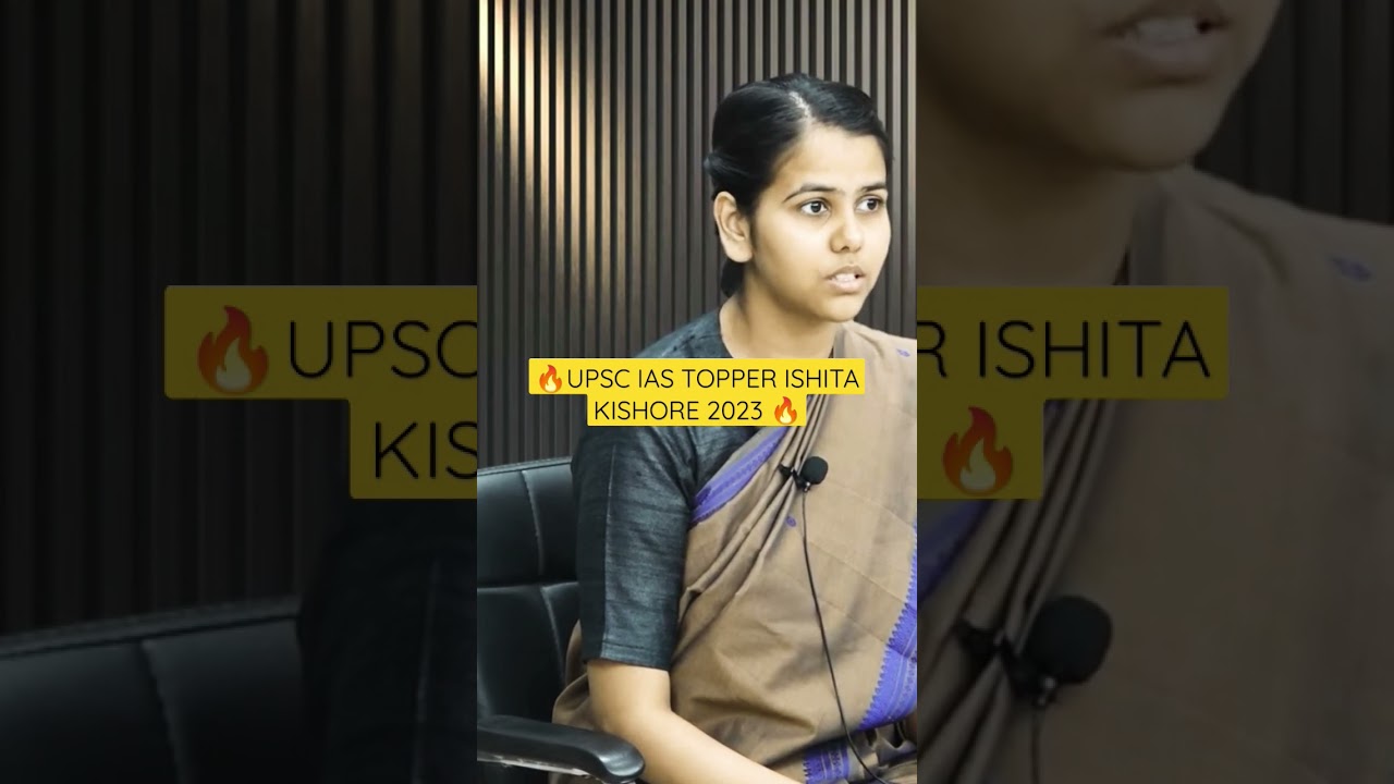 IAS TOPPER 2023 RANK 1 ISHITA KISHORE UPSC TOPPER 2022 IAS TOPPER 2023 RANK 1