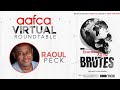AAFCA Virtual Roundtable: Exterminate All The Brutes Interview-  Raoul Peck