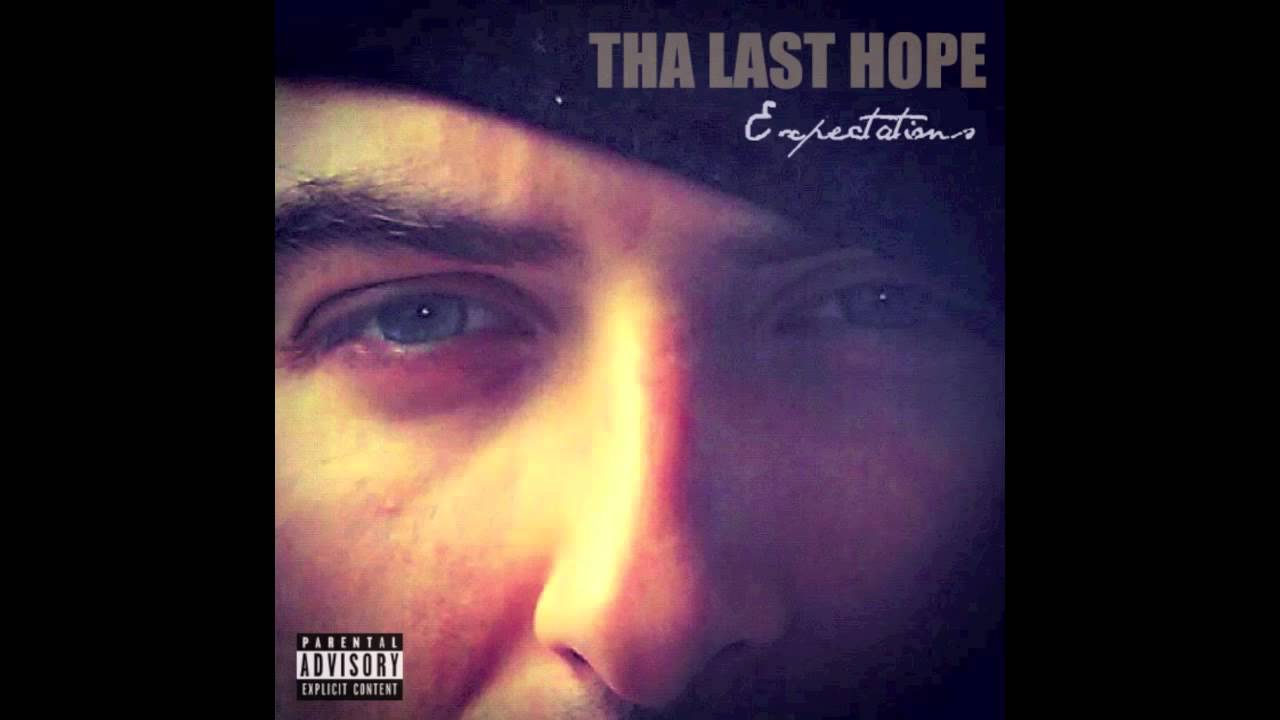 Смотреть «Tha Last Hope - Expectations» на YouTube Смотреть «Tha Last Hope - Expectations» на YouTube
