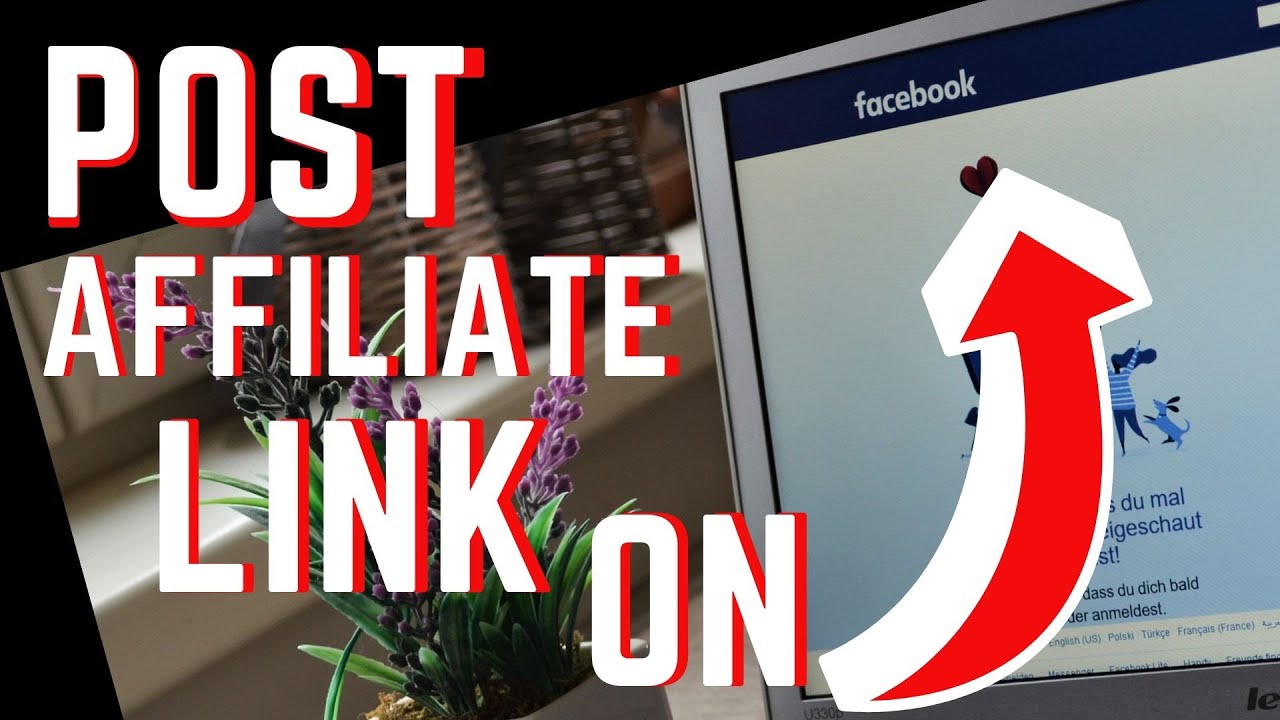 How To Share And Promote Your Affiliate Links On Facebook (Step by Step ...