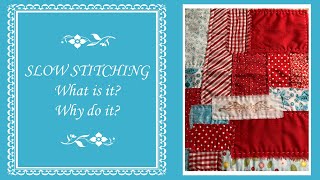 SLOW STITCHINGWHAT IS IT?  WHY DO IT?  @sonya555ify