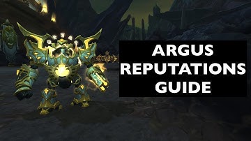 (UPDATES IN COMMENTS!) Guide to Argus Reputations | WoW Guide