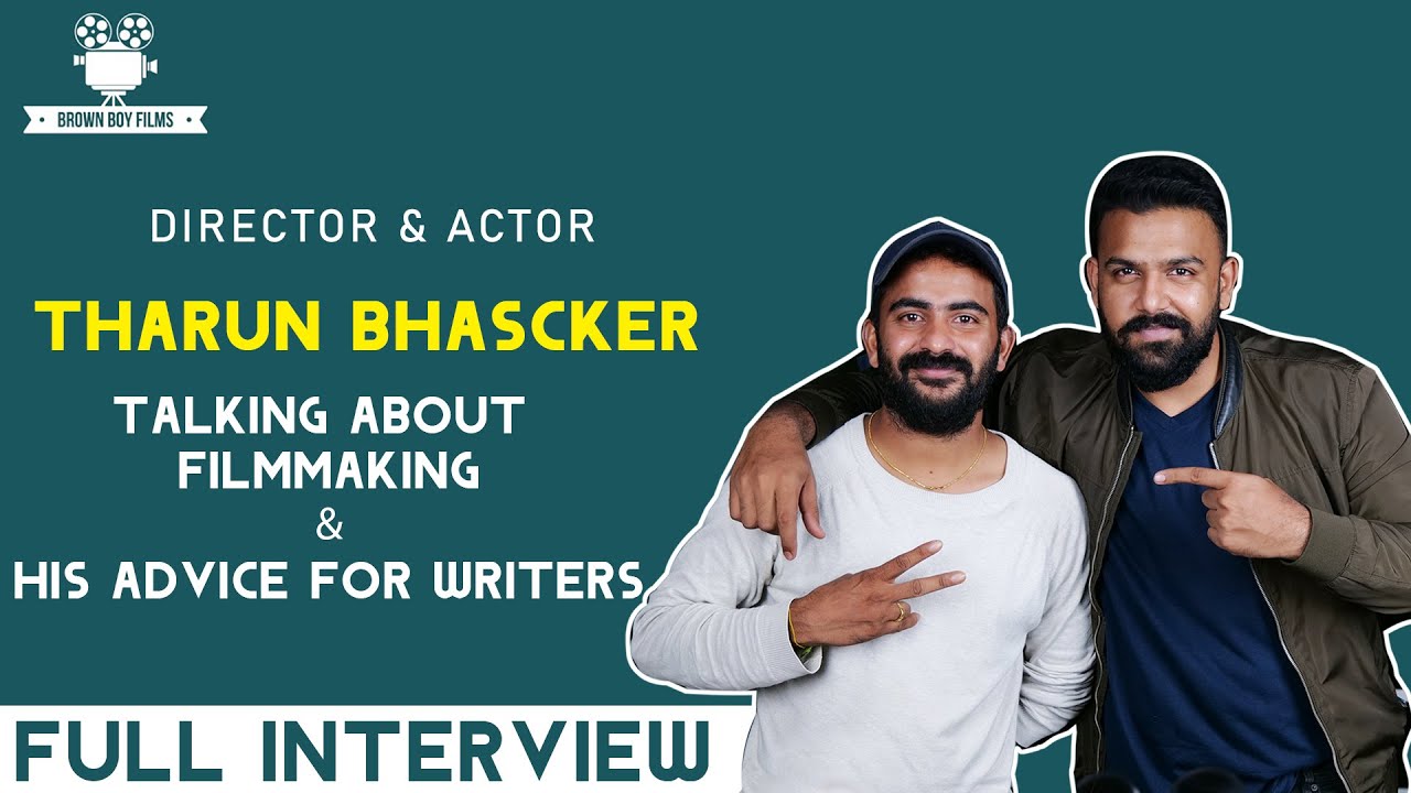 Director  Tharun Bhascker Talking About Script Writing and  Filmmaking Tips II Brown Boy Films