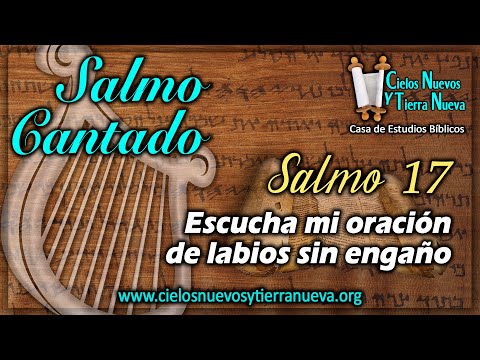 Salmo 17 Cantado: