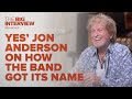 Jon Anderson On How Yes Got Its Name | The Big Interview