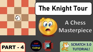 The Knight Tour! - Part 4 | Advanced Scratch 3.0 Simulation Tutorials | Just Finished Coding!