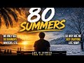 80 Summers - Prod. by Denis Jahic 