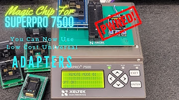 Xeltek Superpro 7500 / 7500N Pwned By Magic Chip! Cheap Universal Adapters Are Now Possible