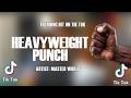 Heavyweight Punch Master World SUBSCRIBE PLEASE 