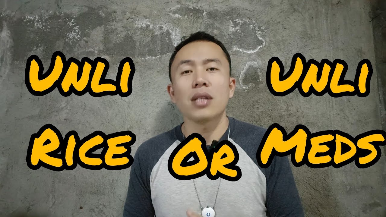 Unli Rice R Unli Rice or Unli Medicine - YouTube