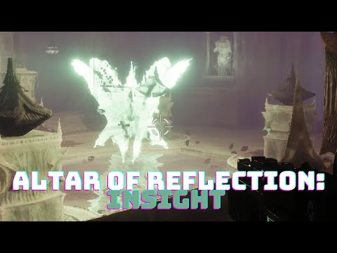 Altar of Reflection: Insight | Destiny 2 The Witch Queen