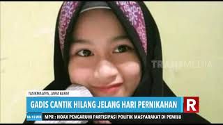 Gadis Cantik Hilang Jelang Pernikahan, Dijodohkan Sejak Lulus Sd
