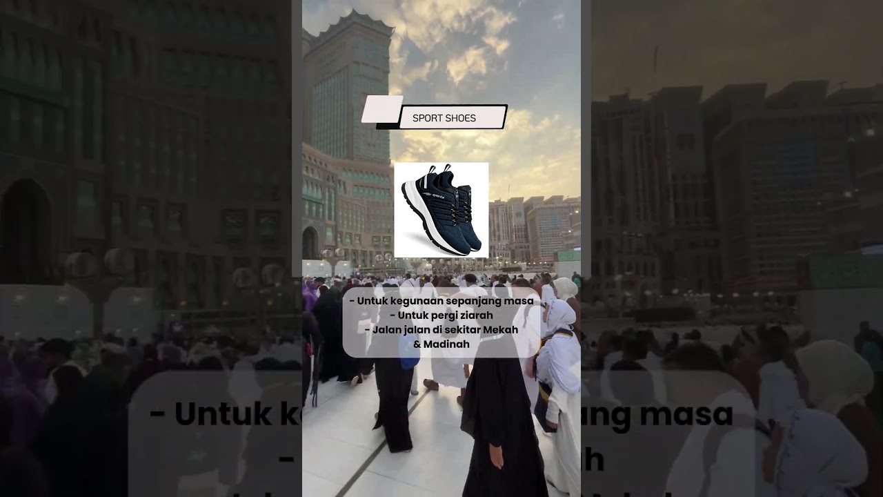 3 Jenis kasut yang perlu dibawa ketika umrah.