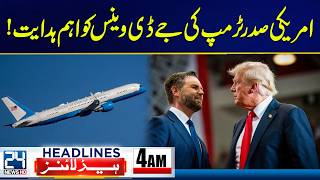 Iran-US Islamabad Talks - Trump Gives Major Instructions to JD Vance - 4am News Headlines - 24 News