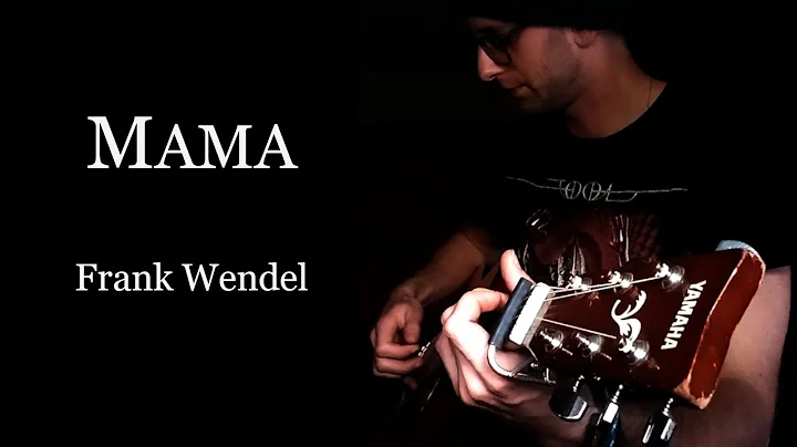 Mama | Frank Wendel | Original Song Demo