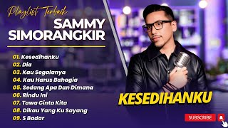 Download Lagu SAMMY SIMORANGKIR - KESEDIHANKU - KAULAH SEGALANYA - DIA || FULL ALBUM POP TERPOPULER 2025 MP3 Download Lagu SAMMY SIMORANGKIR - KESEDIHANKU - KAULAH SEGALANYA - DIA || FULL ALBUM POP TERPOPULER 2025 MP3