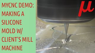 Client's CNC Mill Demo.