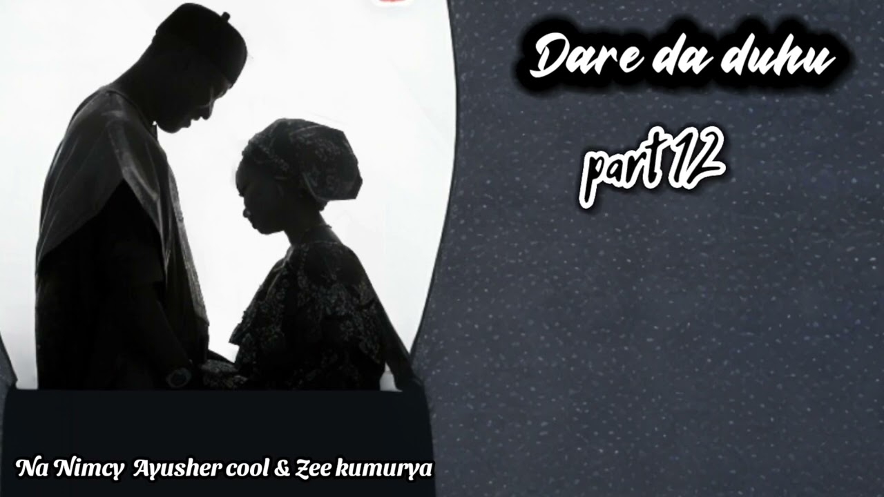 Dare da duhu part 12