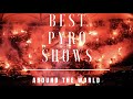 The best pyroshows around the world  ultras nation