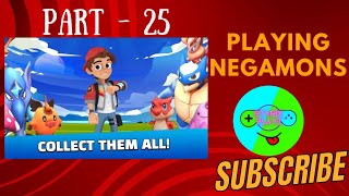 Playing Negamons | Part - 25 | Starix playz #negamon #pokemon #viral